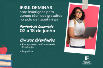 IFSULDEMINAS abre inscrições para cursos técnicos gratuitos no polo de Itapetininga