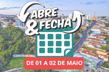 “Abre e fecha” do Dia do Trabalhador – 1 e 2 de maio