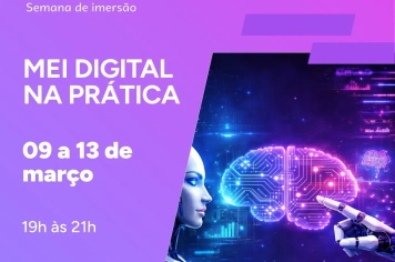 Secretaria de Políticas Públicas para as Mulheres promove Curso “MEI Digital na Prática” que foca nas mulheres empreendedoras e ensinará a vender mais com ferramentas digitais e Inteligência Artificial