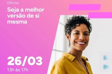 Sebrae Aqui promove oficina “Seja a Melhor Versão de Si” com palestra voltada às mulheres empreendedoras