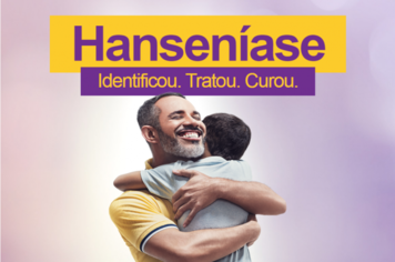 Itapetininga lança Campanha de Saúde “Hanseníase: Identificou. Tratou. Curou”