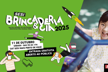 SESI promove “Brincaderia & Cia 2025” com programação especial em Itapetininga