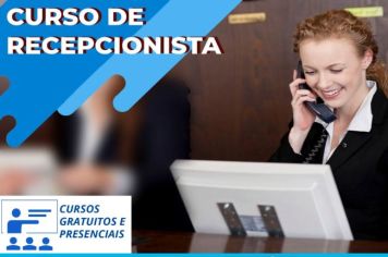 Itapetininga tem inscrições abertas para curso gratuito de Recepcionista