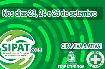 Prefeitura de Itapetininga realiza Semana Interna de Prevenção de Acidentes de Trabalho e Assédio