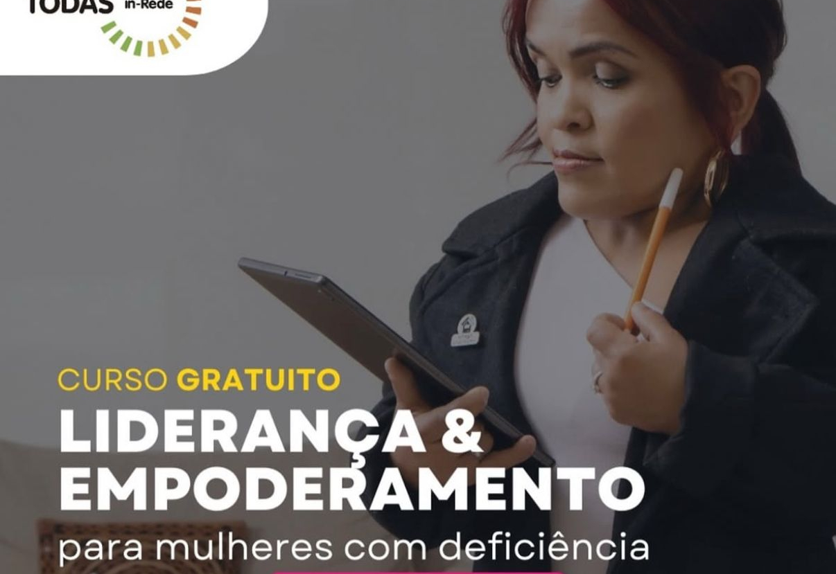 “Liderança e Empoderamento Feminino para Mulheres com Deficiência”. Inscrições abertas para a primeira turma de 2025