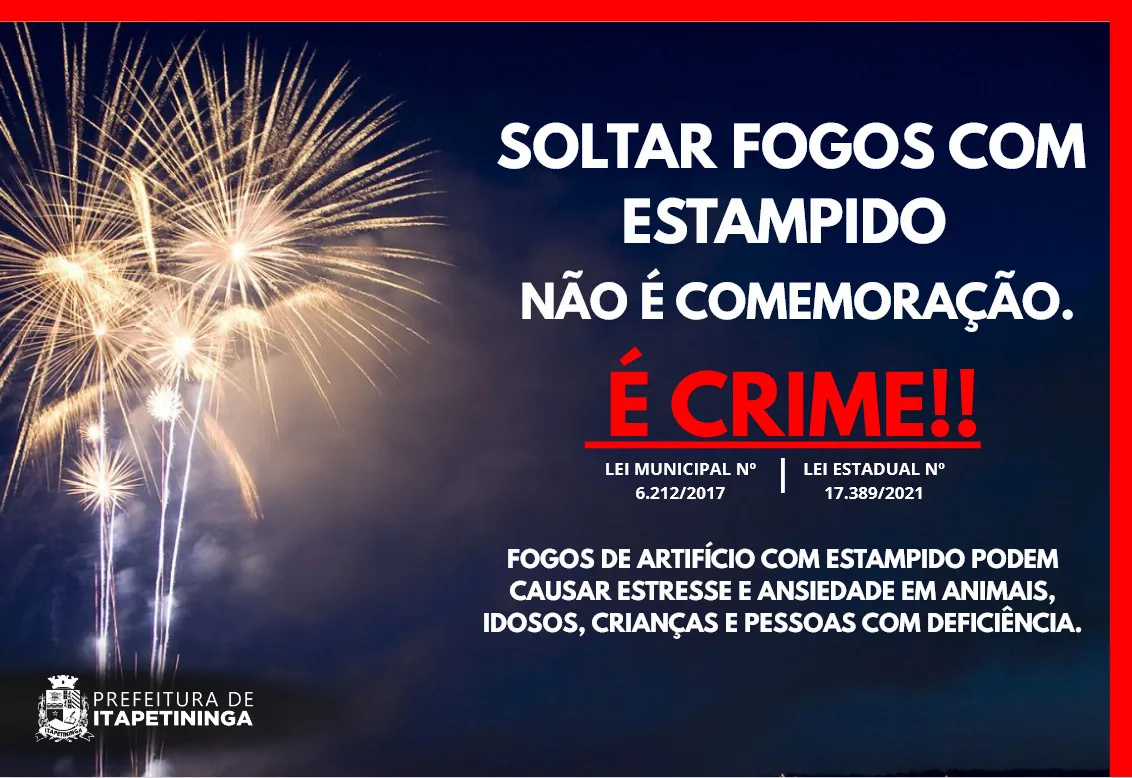 Prefeitura de Itapetininga orienta sobre a soltura de fogos sem estampido