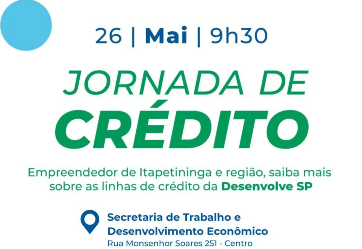 Itapetininga recebe “Jornada de Crédito” no dia 26 de maio voltada a empreendedores de Itapetininga e região