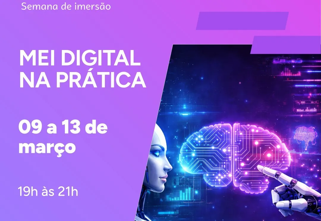 Secretaria de Políticas Públicas para as Mulheres promove Curso “MEI Digital na Prática” que foca nas mulheres empreendedoras e ensinará a vender mais com ferramentas digitais e Inteligência Artificial
