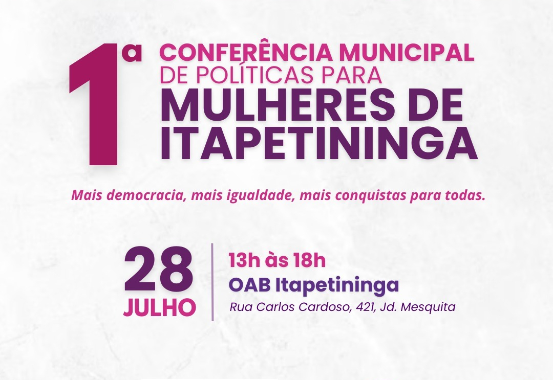 1ª Conferência Municipal de Políticas para Mulheres de Itapetininga acontece em 28 de julho