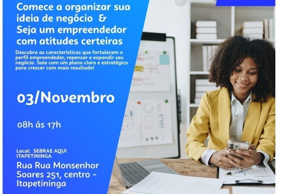 Oficina Sebrae: “Comece a organizar sua ideia de negócio” vai ser realizada em Itapetininga