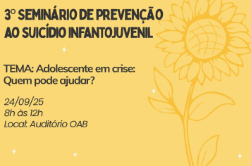 3º Seminário de Prevenção ao Suicídio Infantojuvenil inicia ações do “Setembro Amarelo” em Itapetininga