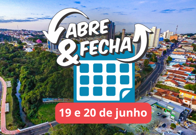 “Abre e fecha” de Corpus Christi – 19 e 20 de junho