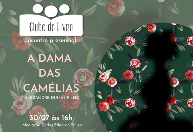 Clube do Livro em Itapetininga terá leitura e debate sobre A Dama das Camélias